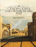 Book cover of Camden Town and Primrose Hill Past by RICHARDSON, John
